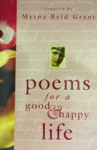 Beispielbild fr Poems for a Good and Happy Life zum Verkauf von Better World Books