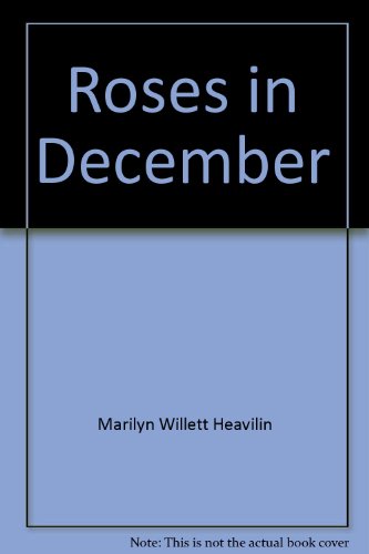 Stock image for Roses in December for sale by ThriftBooks-Atlanta