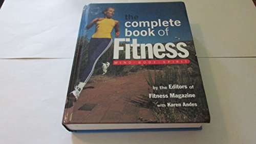 Beispielbild fr the complete book of Fitness- Mind- Body- Spirit zum Verkauf von Better World Books