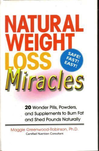 Imagen de archivo de Natural Weight Loss Miracles a la venta por Wonder Book