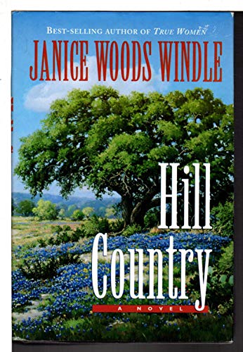 Imagen de archivo de HILL COUNTRY: A Novel a la venta por ThriftBooks-Dallas