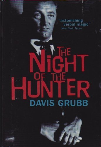 9780739403556: The Night of the Hunter by Davis Grubb (1999-08-01)