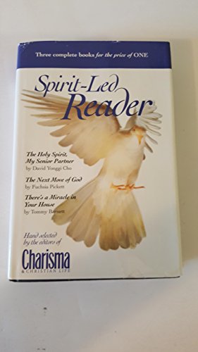 Beispielbild fr Spirit Led Reader: The Holy Spirit, My Senior Partner/the Next Move of God/There's a Miracle in Your House zum Verkauf von Better World Books
