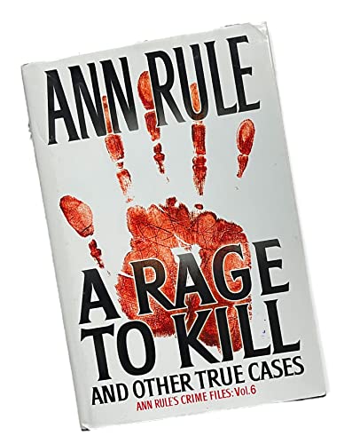 A rage to Kill and Other True Cases (9780739404461) by Ann Rule