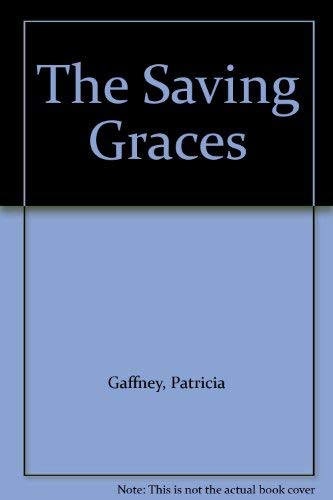 Beispielbild fr The Saving Graces zum Verkauf von Black Tree Books