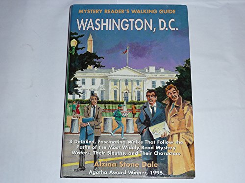 Beispielbild fr Mystery Reader's Walking Guide: Washington, D.C. - 8 Detailed, Fascinating Walks zum Verkauf von Wonder Book