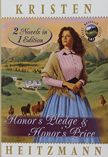Stock image for Honor's Pledge & Honor's Price (Rocky Mountain Legacy, Book 1-2) (2 Novels in 1 Edition) for sale by SecondSale