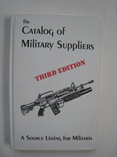 Beispielbild fr The Catalog of Military Suppliers. Third Edition. zum Verkauf von Redux Books