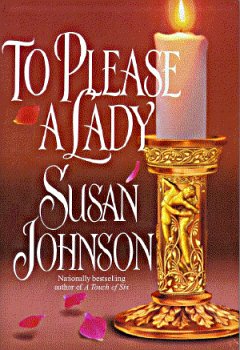 To Please a Lady (9780739406267) by Susan Johnson