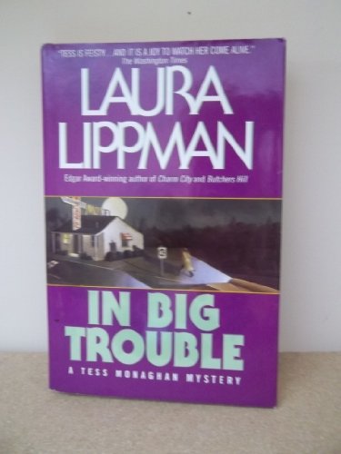 Stock image for In big trouble (A Tess Monaghan mystery) for sale by More Than Words