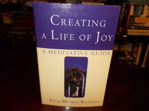 9780739407493: Creating a Life of Joy, a Meditative Guide