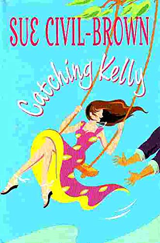 Imagen de archivo de Catching Kelly a la venta por Better World Books