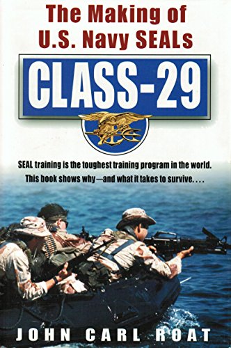 9780739408131: CLASS - 29: The Making of U. S. Navy SEALS [Hardcover] by