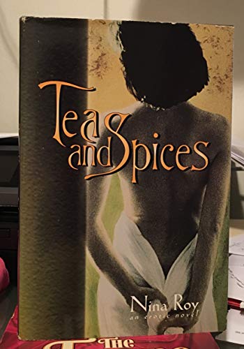 Beispielbild fr Tea and Spices: An Erotic Novel zum Verkauf von Better World Books