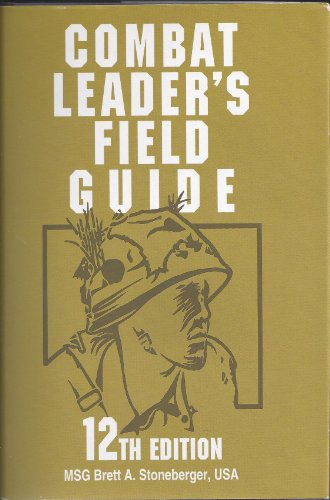 9780739408452: COMBAT LEADER'S FIELD GUIDE