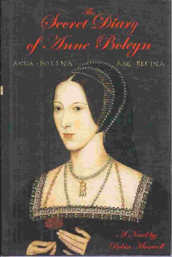 9780739408612: The Secret Diary of Anne Boleyn