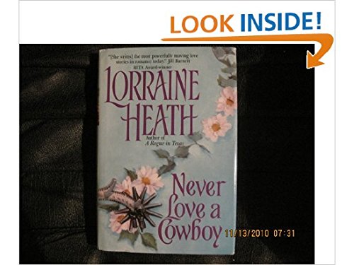 Never Love a Cowboy (9780739408674) by Lorraine Heath