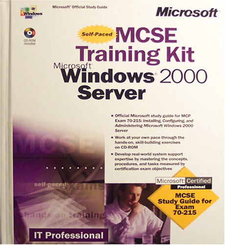 Stock image for Microsoft Windows 2000 Server (MCSE Study Guide for Exam 70-215) (MCSE Training Kit) for sale by Basement Seller 101