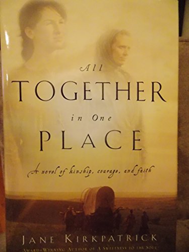 Stock image for All Together in One Place (Kinship and Courage Series #1) for sale by SecondSale
