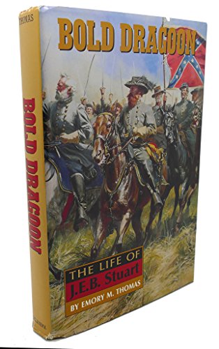 Stock image for Bold Dragon: The Life of J.E.B. Stuart for sale by Louisville Book Net