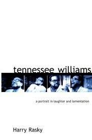 Stock image for Tennessee Williams: A Portrait in Laughter and Lamentation for sale by Katsumi-san Co.