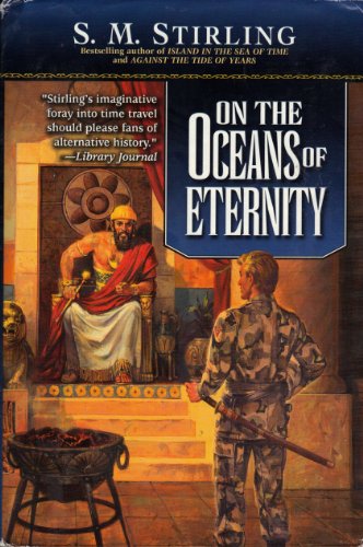 Imagen de archivo de On the Oceans of Eternity [Island in the Sea of Time 3] a la venta por Arapiles Mountain Books - Mount of Alex