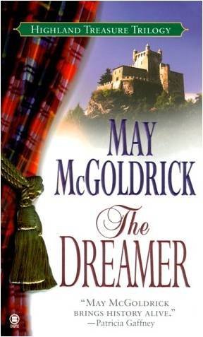 9780739410493: The Dreamer (Highland Treasure Trilogy) by May McGoldrick (2000-08-01)