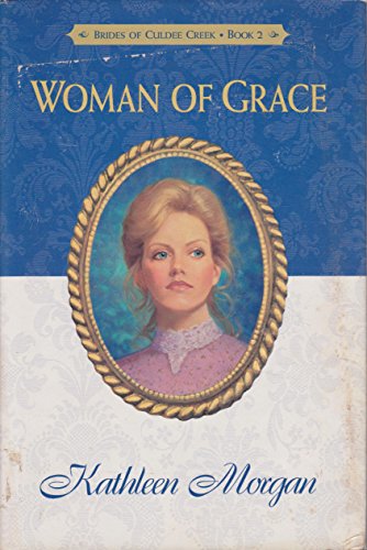 Woman of Grace (9780739410707) by Kathleen Morgan
