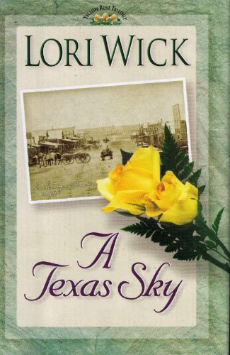 Beispielbild fr A Texas Sky (The Yellow Rose Trilogy #2) zum Verkauf von Better World Books