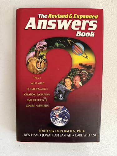 Beispielbild fr The Revised & Expanded Answers Book: The 20 Most-Asked Questions About Creation, Evolution, and the Book of Genesis, Answered! zum Verkauf von ThriftBooks-Atlanta