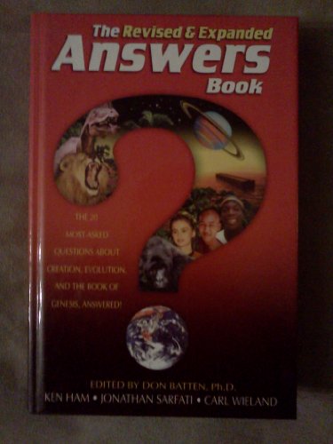 Stock image for The Revised & Expanded Answers Book: The 20 Most-Asked Questions About Creation, Evolution, and the Book of Genesis, Answered! for sale by James Lasseter, Jr