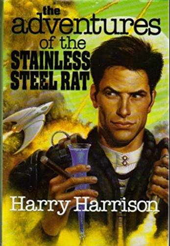 Beispielbild fr The Adventures of the Stainless Steel Rat: The Stainless Steel Rat, The Stainless Steel Rat's Revenge, The Stainless Steel Rat Saves the World zum Verkauf von COLLINS BOOKS