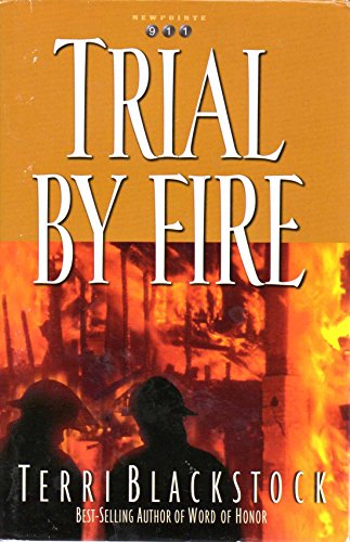 Beispielbild fr Trial by Fire (Newpointe 911 Series #4) zum Verkauf von Wonder Book