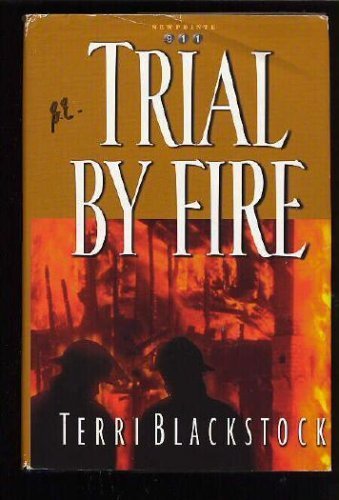 9780739413142: Trial by Fire