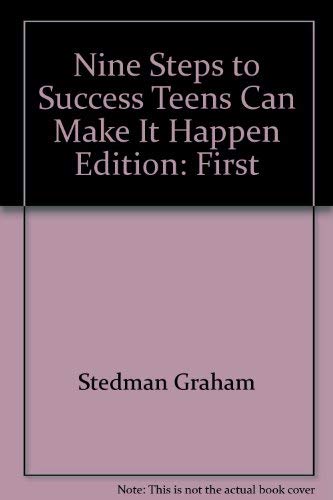 Beispielbild fr Nine Steps to Success Teens Can Make It Happen zum Verkauf von BookHolders