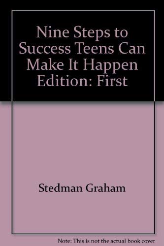 Stock image for Nine Steps to Success Teens Can Make It Happen for sale by BookHolders