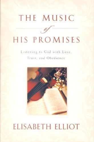 Stock image for The Music of His Promises, Listening to God with Love, Trust, and for sale by Hawking Books