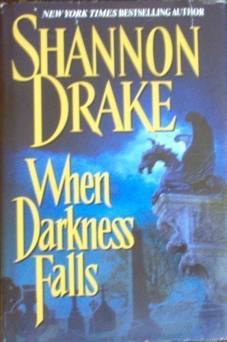 9780739413388: When Darkness Falls by Shannon Drake (2000-08-01)