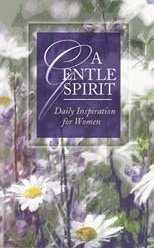 Imagen de archivo de A Gentle Spirit: Devotional Selections for Today's Christian Woman a la venta por BooksRun