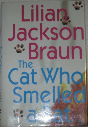 The Cat Who Smelled a Rat (Cat Who. . . Ser.) (9780739414095) by Lilian Jackson Braun