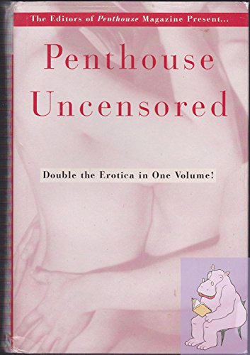 Beispielbild fr Penthouse Uncensored (Letters to Penthouse III & Letters to Penthouse IV) zum Verkauf von Better World Books