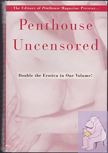 9780739414361: Penthouse Uncensored (Letters to Penthouse III & Letters to Penthouse IV)