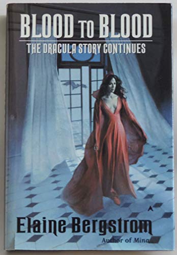 Imagen de archivo de Blood to Blood: The Dracula Story Continues a la venta por Goodwill