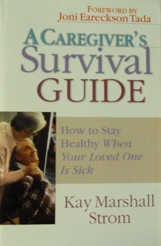 Stock image for A Caregiver's Survival Guide for sale by SecondSale