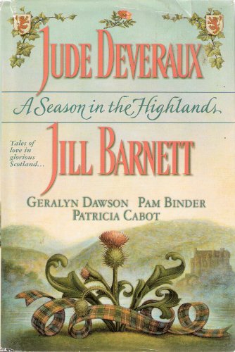 Imagen de archivo de A Season in the Highlands: Unfinished Business/ Fall From Grace/ Cold Feet/ The Matchmaker/ The Christmas Captive a la venta por Better World Books