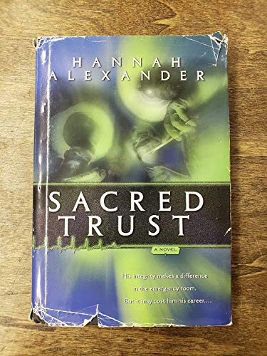 Sacred Trust (ER Trilogy #1) (9780739414941) by Hannah Alexander