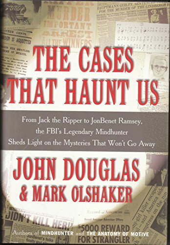 Stock image for The Cases That Haunt Us: From Jack the Ripper to JonBenet Ramsey, the FBI's Legendary Mindhunter Sheds Light on the Mysteries That Won't Go Away (Bookspan Large Print Edition) for sale by HPB-Diamond