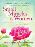 Beispielbild fr Small Miracles for Women: Extraordinary Coincendences of Heart and Spirit zum Verkauf von Wonder Book