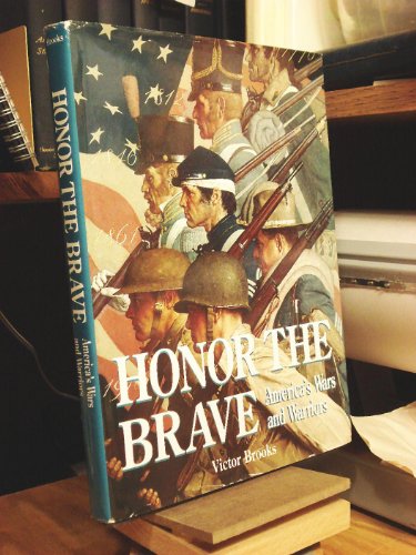 Beispielbild fr Honor the Brave: America's Wars and Warriors zum Verkauf von Wonder Book