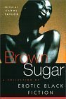 Beispielbild fr Brown Sugar. A Collection of Erotic Black Fiction zum Verkauf von Better World Books